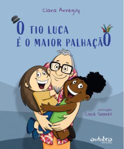 O Tio Luca é o maior palhação